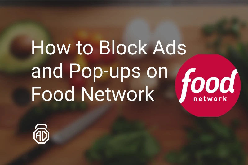 How to Stop Ads on Food Network